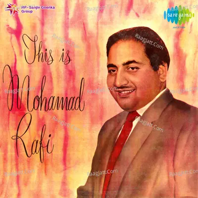 This Is Mohammad Rafi - Mohammed Rafi