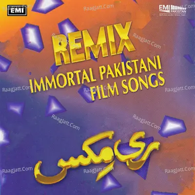 Remix Immortal Pakistani Film Songs - Salma Shivji