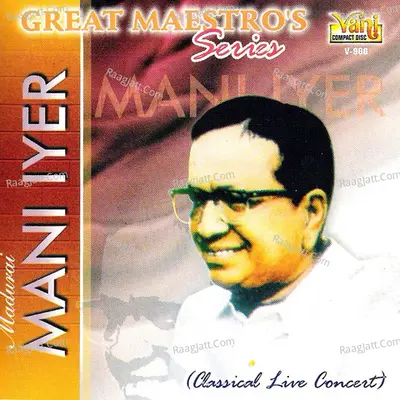 Great Maestros Series (Madurai Mani Iyer - Vol II) Poster