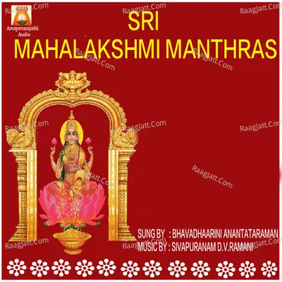 Sri Mahalakshmi Manthras - Bhavadhaarini Anantaraman