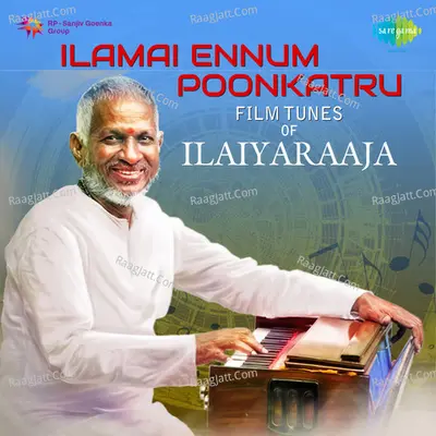 Ilamai Ennum Poonkatru(Film Tunes Of Ilaiyaraaja) - T.Selvakumar