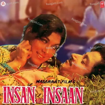 Insan Aur Insan(Solo) - Mohammad Rafi