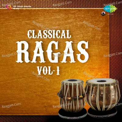 Classical Ragas Compilation Vol 1 - Ustad Ali Ahmed Hussain