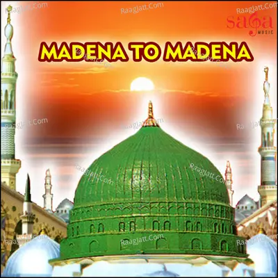 Madena To Madena - Owias Raza Qadri Attari