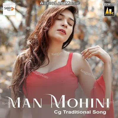 ManMohini-Cg Traditional Song Poster