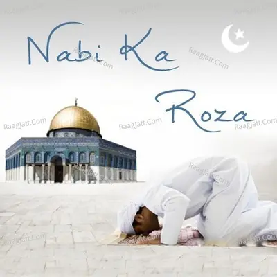 Nabi Ka Roza - Owais Raza Qadri