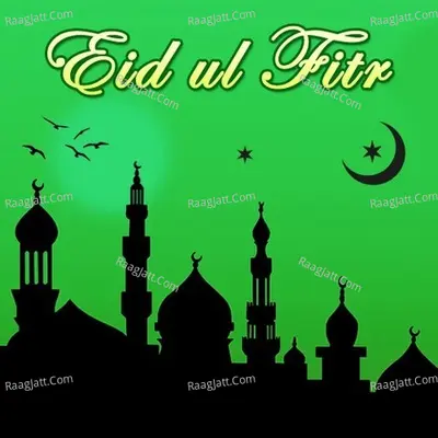 Eid-ul-Fitr - Muhammed F Ali Qadir