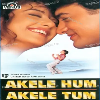 Akele Hum Akele Tum Poster