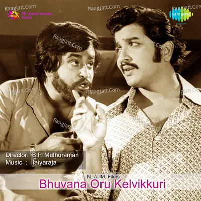 Bhuvana Oru Kaelvikkuri - S P Balasubrahamanyam