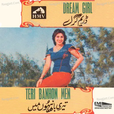 Dream Girl / Teri Banhon Main - Mehnaz