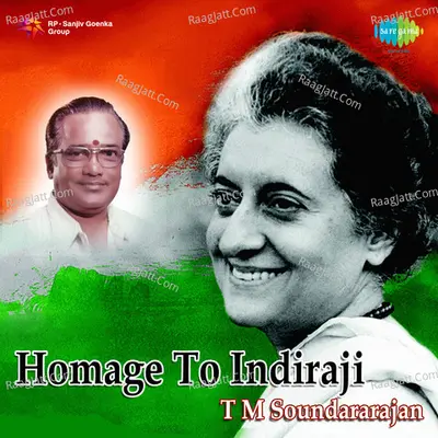 Homage To Indiraji - T.M. Soundararajan