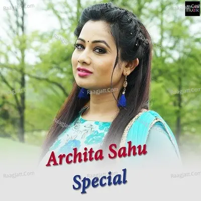 Archita Sahu Special Poster