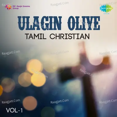 Ulagin Oliye Tam Christian Vol 1 Poster