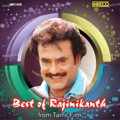 Best of Rajinikanth from Tamil Film - Iiaiyaraaja