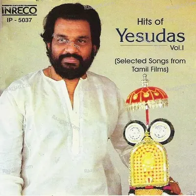 Hits Of K.J.Yesudas - Vol-1 (Tamil Film) - Gangai Amaran