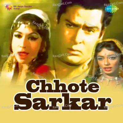 Chhote Sarkar - Asha Bhosle