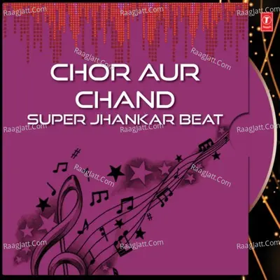 Chor Aur Chand Super Jhankar Beat Poster