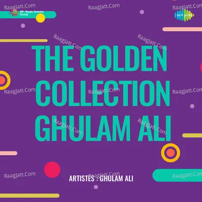 The Golden Collection Ghulam Ali - Ghulam Ali