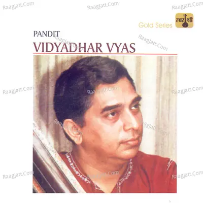 Pandit Vidhyadhar Vyas - Pandit Vidhyadhar Vyas