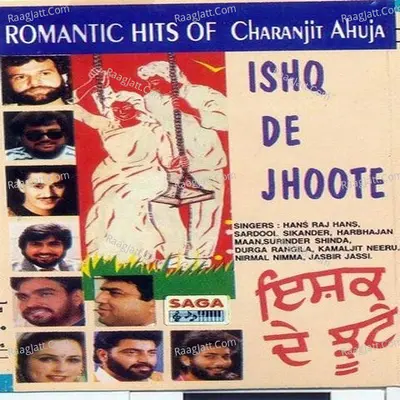 Ishq De Jhoote - C Ahuja