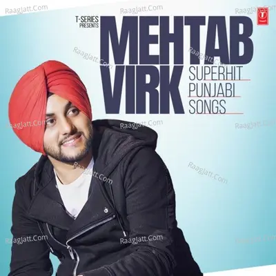 Mehtab Virk Superhit Punjabi Songs Poster