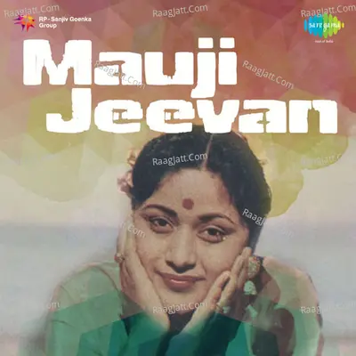 Mauji Jeevan - Shobha