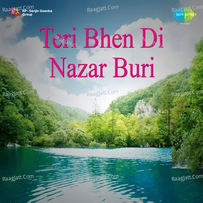 Teri Bhen Di Nazar Buri - Charanjit Ahuja