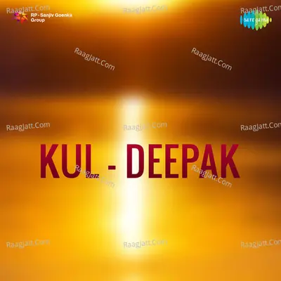 Kul - Deepak - Mahendra Kapoor