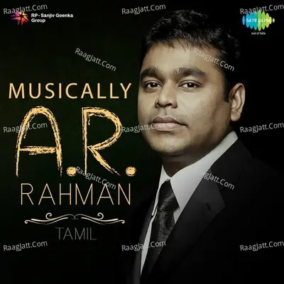 Musically A. R. Rahman - Tamil - A. R. Rahman