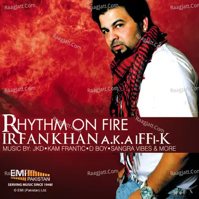 Rhythm On Fire Irfan Khan - Irfan Khan