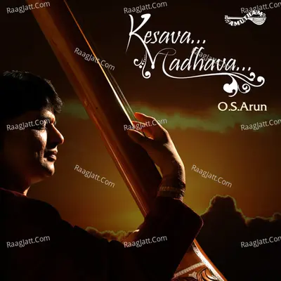 Kesava Madhava - O S Arun