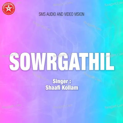 Sowrgathil - Shafi Kollam