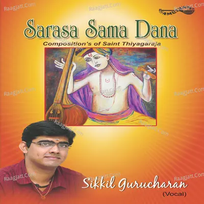 Sarasa Sama Dana - Sikkil Gurucharan