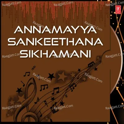 Annamayya Sankeethana Sikhamani - Parupalli Sathyanaryana