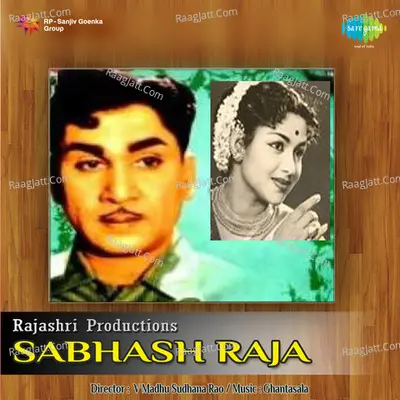 Sabhash Raja - Ghantasala