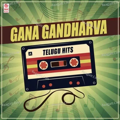 Gana Gandharva - Telugu Hits Poster