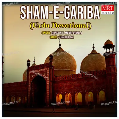 Sham-E-Gariba - Hussain S. Mandlaywala