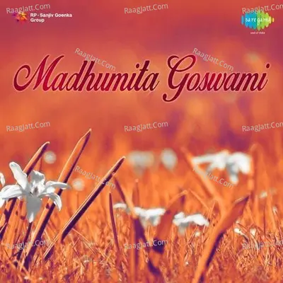 Madhumati Goswami - Madhumati Goswami