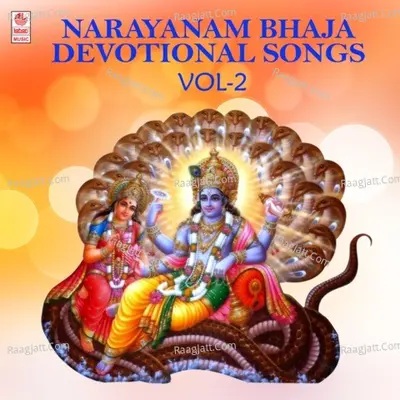 Narayanam Bhaja - Devotional Songs Vol-2 Poster