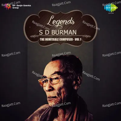 Legends S D Burman The Ageless All Rounder Volume 1 Poster