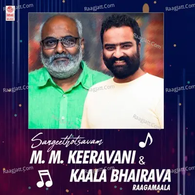 Sangeethotsavam - M. M. Keeravani & Kaala Bhairava Raagamaala Poster