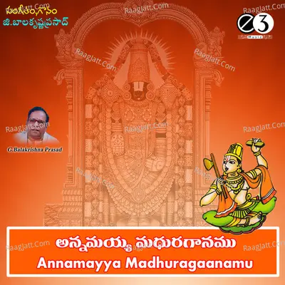 Annamayya Madhura Gaanam - G Balakrishna Prasad