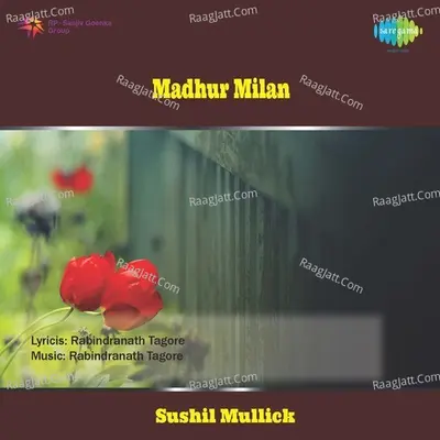 Madhur Milan - Sushil Mullick