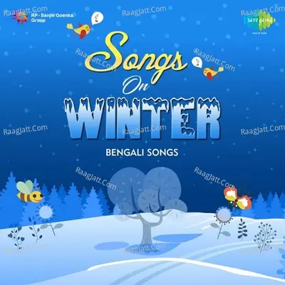 Songs On Winter - Bengali Songs - Chinmoy Chatterjee