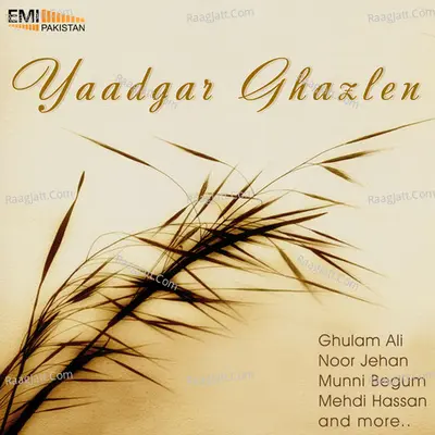 Yaadgar Ghazlen - Ghulam Ali