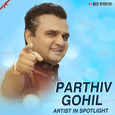 Parthiv Gohil - Artist in Spotlight Poster