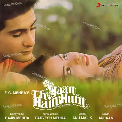 Ek Jaan Hain Hum (Original Motion Picture Soundtrack) - Anu Malik