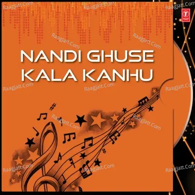 Nandi Ghuse Kala Kanhu - Sameer Naag