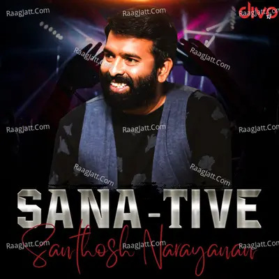 SaNa-tive Santhosh Narayanan Poster