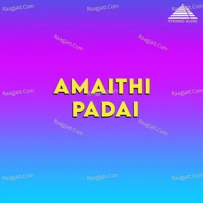 Amaithi Padai (Original Motion Picture Soundtrack) - Ilaiyaraaja